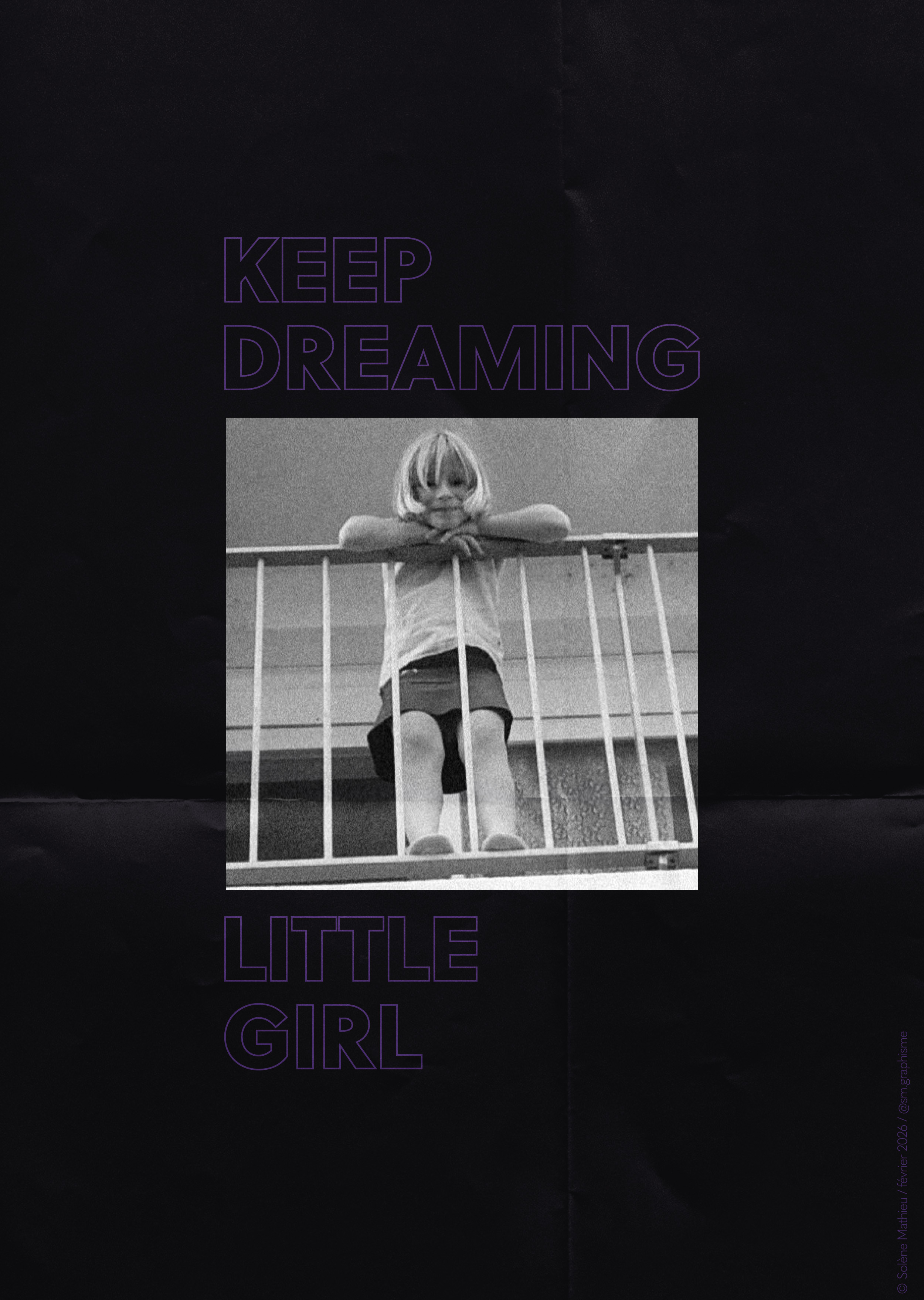 Keep dreaming little girl, Solène Mathieu, février 2026